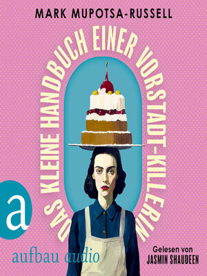 cover image of Das kleine Handbuch einer Vorstadt-Killerin (Ungekürzt)